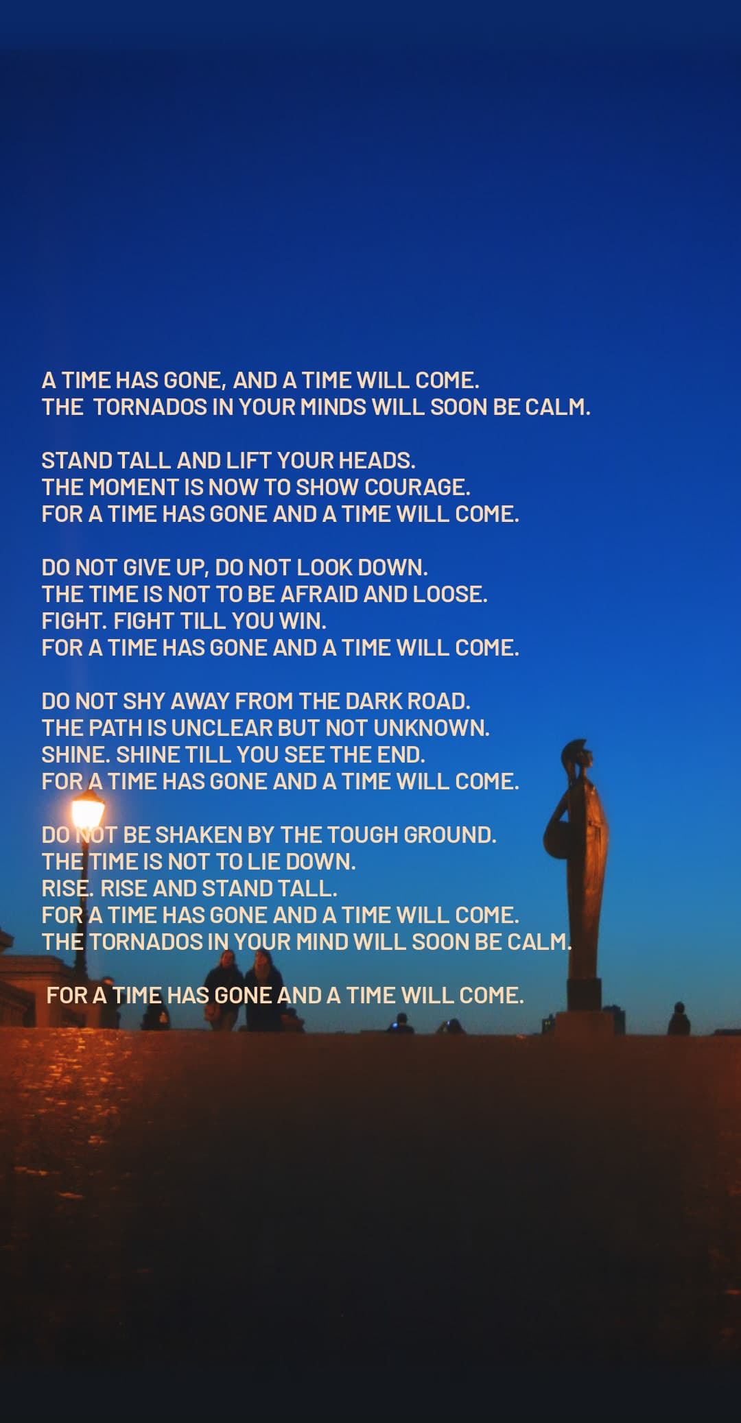 A Time Has Gone, And A Time Will Come